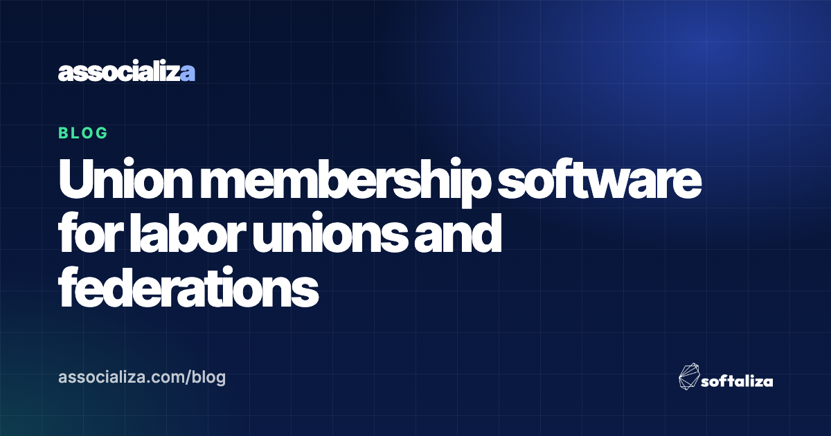 Union membership software for labor unions and federations